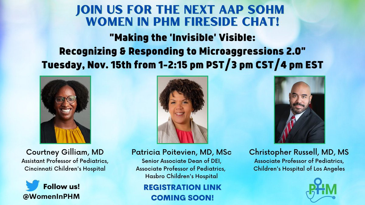 SAVE THE DATE!!! Join us for our next <a href="/WomenInPHM/">Women in PHM</a> #FiresideChat with the incredible trio of <a href="/DrCourtneyAnn/">Courtney Gilliam, MD</a>, <a href="/DocPatTeachOne/">Pat Poitevien, MD MSc</a>, and <a href="/cjrussellMD/">Christopher Russell MD, MS 🏳️‍🌈 (he/his/him)</a> and the 2nd session of "Making the 'Invisible' Visible: Recognizing &amp; Responding to #Microaggressions" on 11/15 from 3-4:15 pm CST!