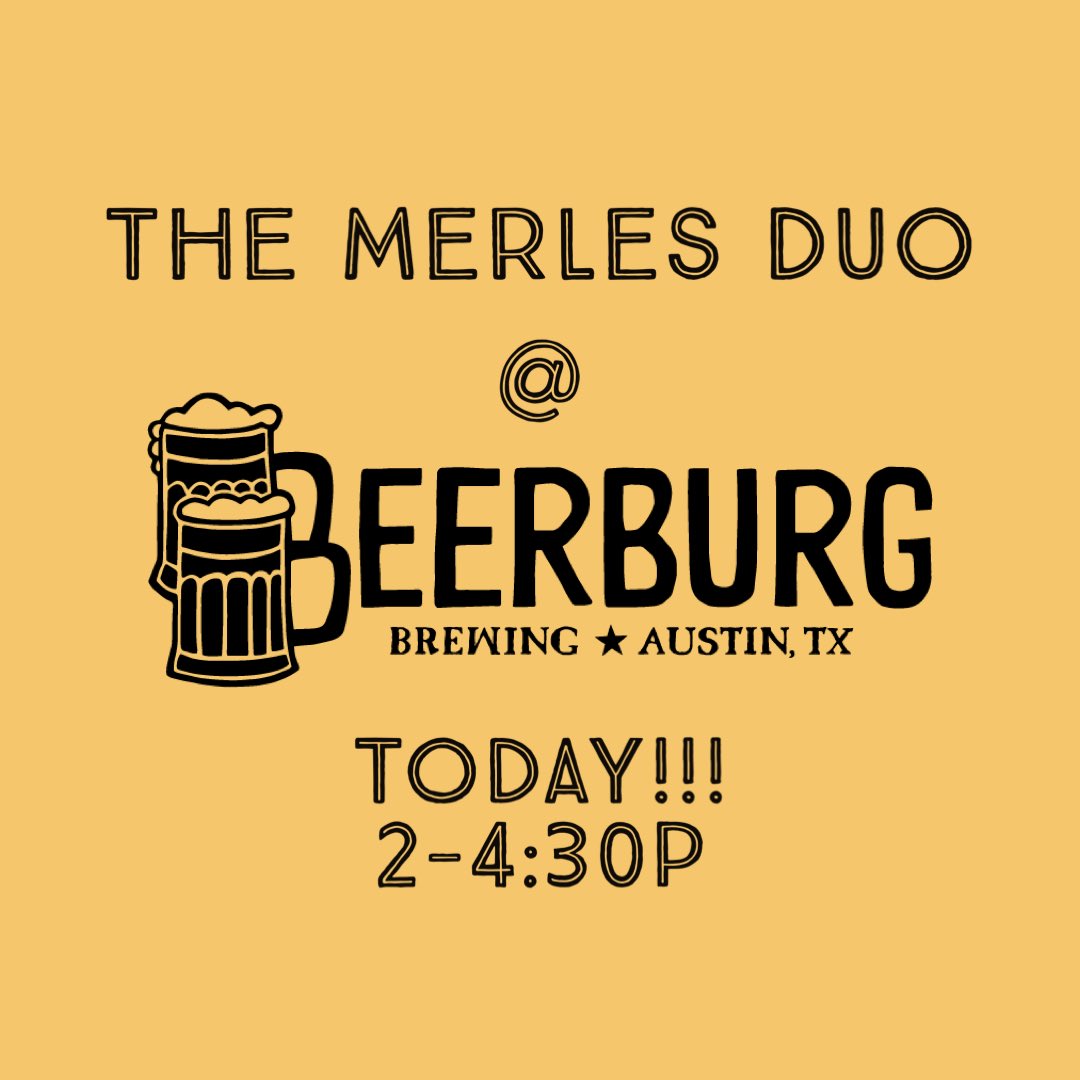 MerlesATX's tweet image. Join the duo @BeerburgBrewing from 2-4:30p today! Sean Orr joins me on fiddle!

themerles.com