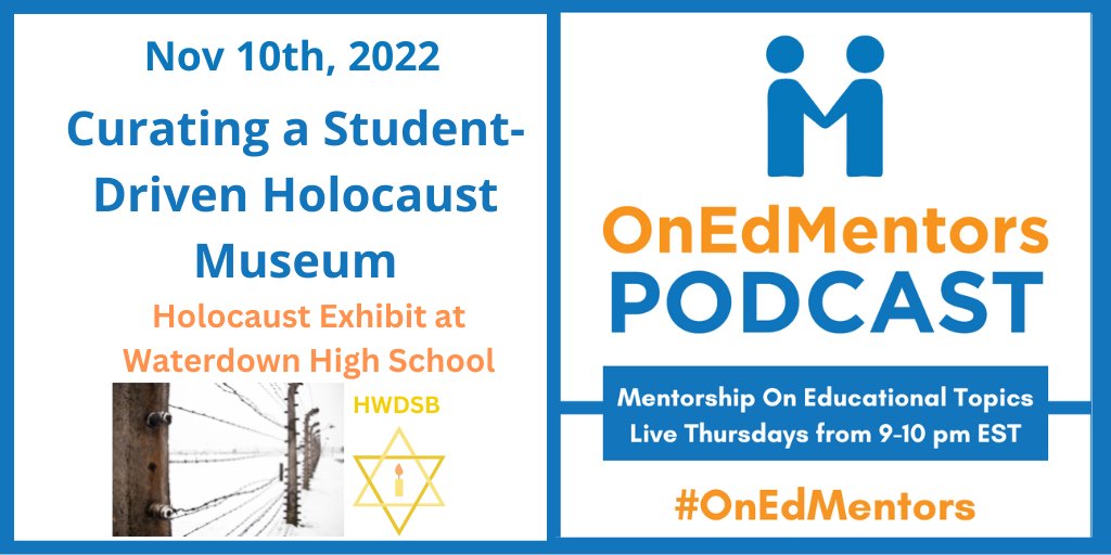 TheMentoree's tweet photo. This Thursday, on #OnEdMentors on https://t.co/RfCEDMhN75 from 9-10pm EST, we are thrilled to have teacher Rob Flossman and a panel of his students to discuss their process and learning from Curating a Student-Driven Holocaust Exhibit at Waterdown High School in the #HWDSB. #HEW https://t.co/XOd99GAh6c