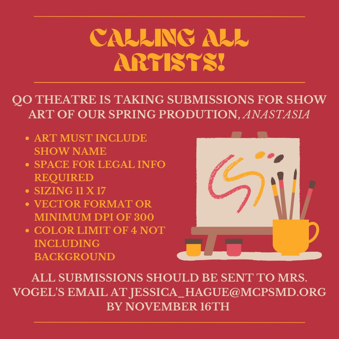 QOHSTheatre's tweet photo. QO Theatre’s spring show will be Anastasia, and this is a perfect opportunity for artists like you to have their art on full display! Submissions should follow all parameters listed, and be sent to Mrs. Vogel at jessica_hague@mcpsmd.org by the 16th. @QOBoosters @QOHSPrin_Thomas https://t.co/KE7LpEQqKU