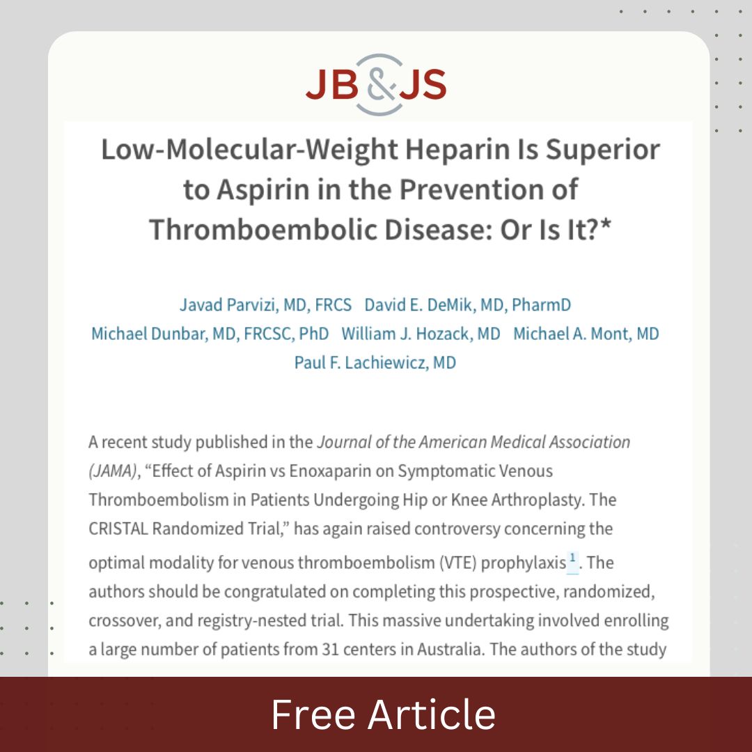J Bone & Joint Surg (@jbjs) on Twitter photo bit.ly/3DrlUFa
#Heparin #Aspirin #ThromboembolicDisease bit.ly/3DrlUFa
#Heparin #Aspirin #ThromboembolicDisease