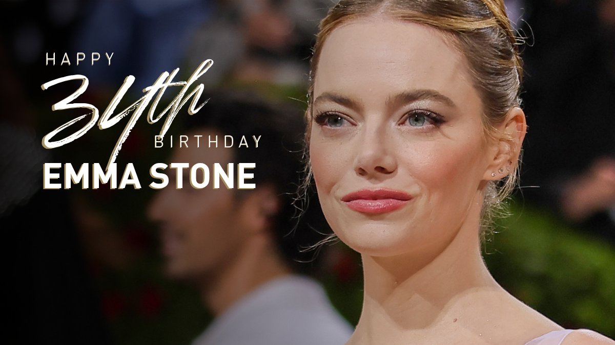 Happy 34th birthday to the legendary Actress Emma Stone! 