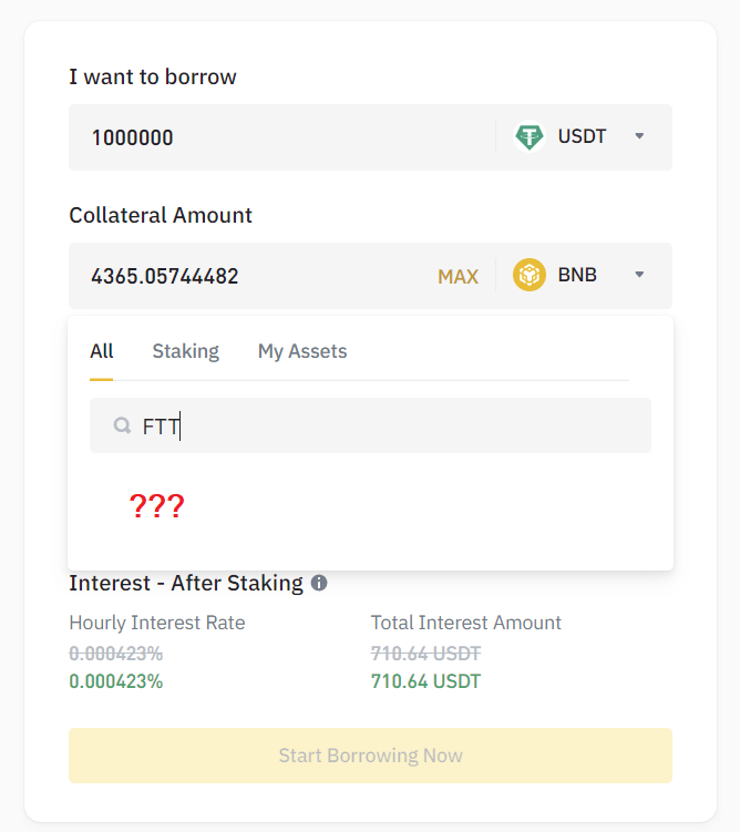 I tried to borrow $1 million on #Binance against #FTT. 

You can't. FTT is not accepted. I wonder why. 🙄