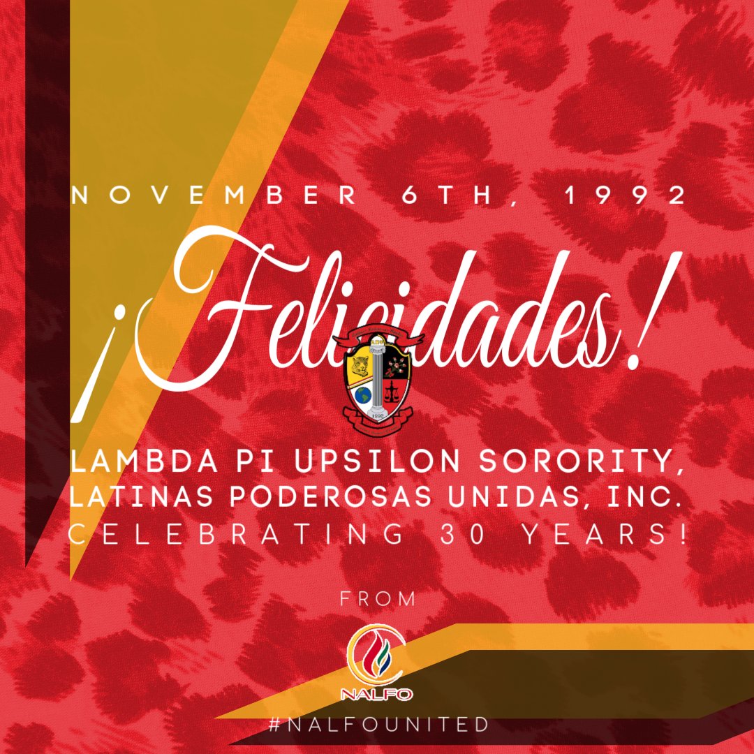 Felicidades to Lambda Pi Upsilon Sorority, Latinas Poderosas Unidas Inc. as they celebrate  30 years of enriching youth and empowering women con amor, dignidad, y orgullo. We wish you all a great Founders’ Day 🐆 ❤️🤍💛🖤 #LambdaPiUpsilon #NALFOUnited #YoSoyNALFO #ΛΠΥ