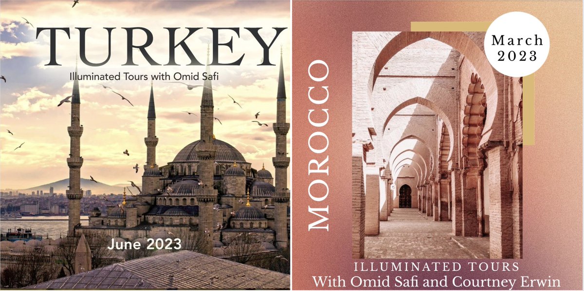 omid safi (@ostadjaan) on Twitter photo Registering friends for both the 2023 #Morocco (approximately March 11-20) and #Turkey 2023 program (June 18-29).
Spiritually oriented tours, with on-site lectures.
Open to all backgrounds with open hearts & curiosity.
PM me, or email omidsafi@gmail.com
illuminatedcourses.com/tours Registering friends for both the 2023 #Morocco (approximately March 11-20) and #Turkey 2023 program (June 18-29).
Spiritually oriented tours, with on-site lectures.
Open to all backgrounds with open hearts & curiosity.
PM me, or email omidsafi@gmail.com
illuminatedcourses.com/tours