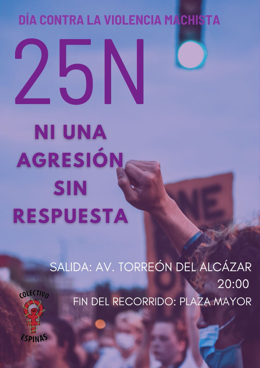 ColectEspinas's tweet photo. ⚠️25 NOVIEMBRE: Día internacional contra la violencia machista✊
👭Manifestación con recorrido en Ciudad Real:
📍Salida de Av. Torreón del Alcázar a las 20:00 h, final del recorrido en la Plaza Mayor.
💜¡Os esperamos!💜 https://t.co/eYEOhlZ2IB