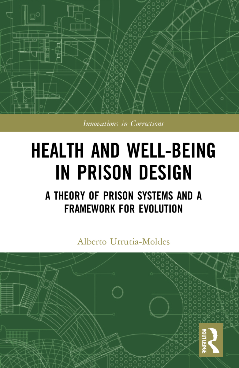 CJ_Editor's tweet image. Health and Well-Being in #PrisonDesign:, by Alberto Urrutia-Moldes (@AUrrutiaMoldes), establishes a new framework for prison design to promote the health &amp;amp; well-being of all #prison users.

See more here: routledge.com/Health-and-Wel…

@prisondharma @AIANational @ASC_DCS @PrisonPolicy