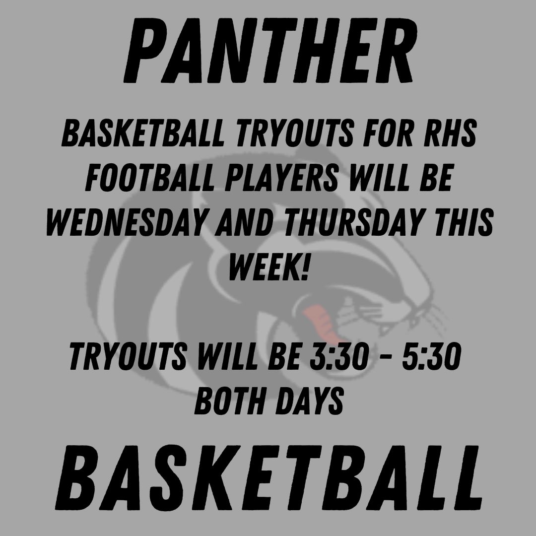 Any RHS football player wanting to tryout for basketball. Tryouts will be Wednesday and Thursday this week. 3:30-5:30 each day!