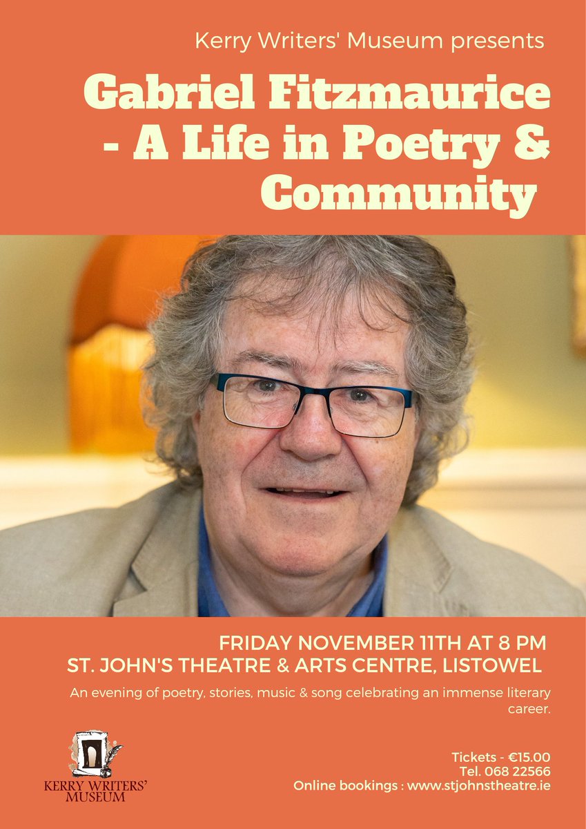 Book your tickets now from @StJohnsTheatre for our tribute evening to Kerry poet Gabriel Fitzmaurice this Friday November 11th. @kerrywritersmu1 @countykerry @KerryCoArts @Listowel_ie @ListowelWW @poetryireland @moyvanegaa