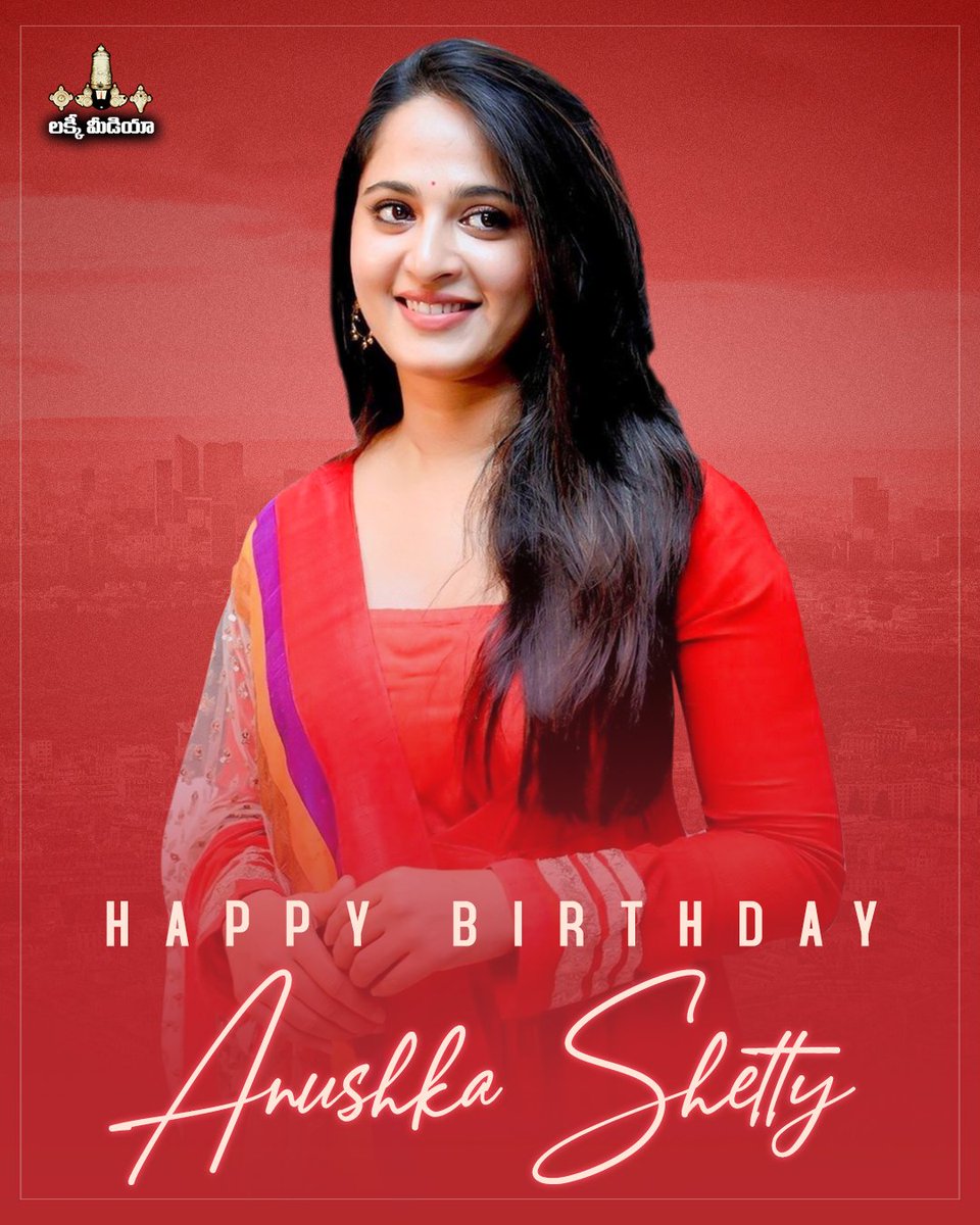 A very Happy birthday to our Lady Superstar #AnushkaShetty 💕🎂. Wishing you only the best for your future endeavours.

#HappyBirthdayAnushka 
#HBDAnushkaShetty