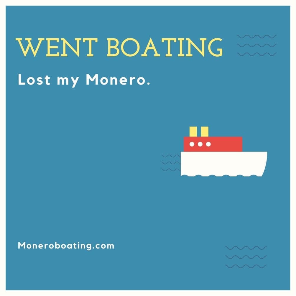 Lost my Monero in an accident 😬⛵️

Share if it happened to you #XMR