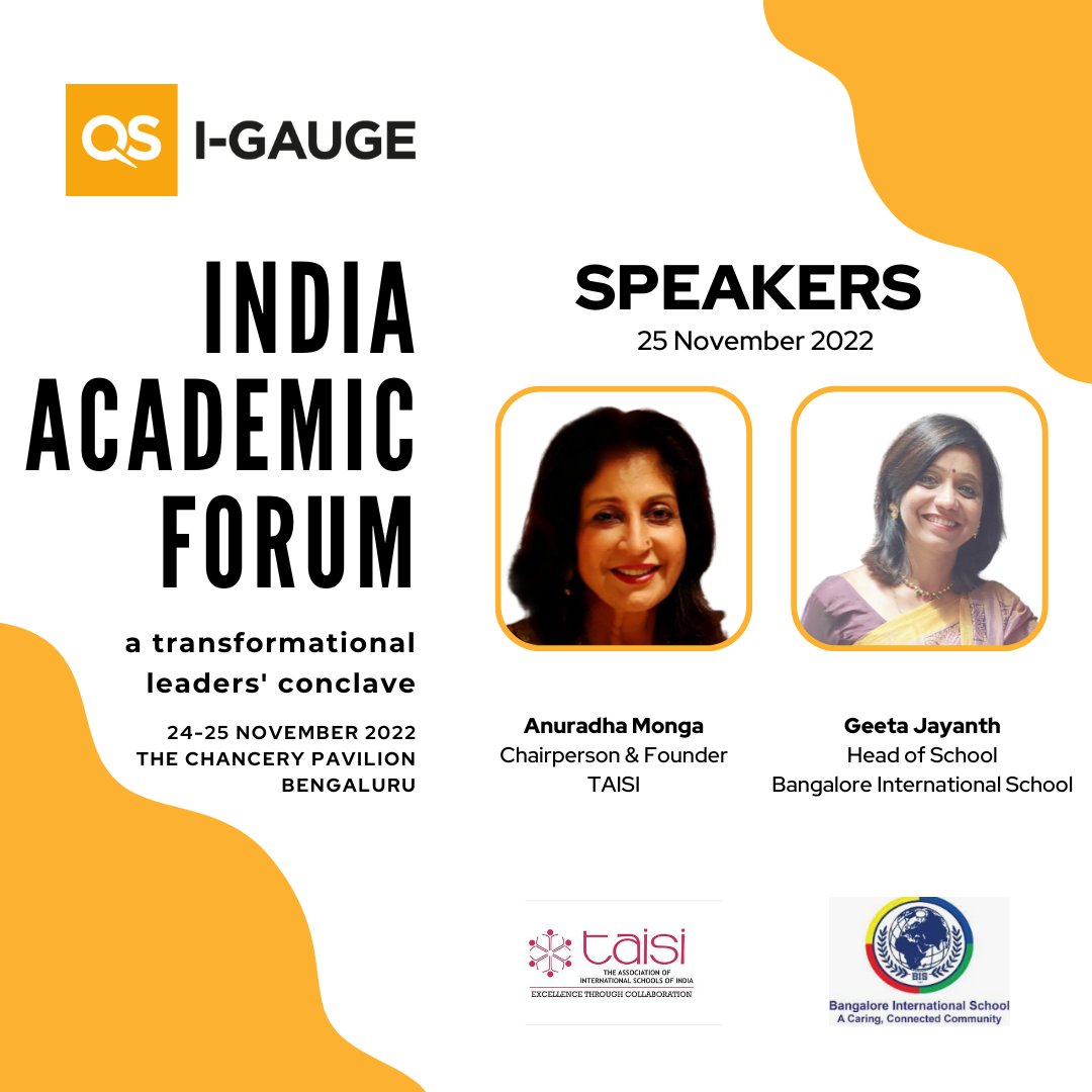 igaugerating's tweet photo. QS I-GAUGE is delighted to welcome Anuradha Monga, Chairperson &amp; Founder, TAISI &amp; Geeta Jayanth, Head of School, Bangalore International School as our School Leaders Roundtable Speakers at the India Academic Forum on 25 November 2022, Bengaluru.

Register https://t.co/wEZGTx8ccC https://t.co/HKIlqwM3Z2
