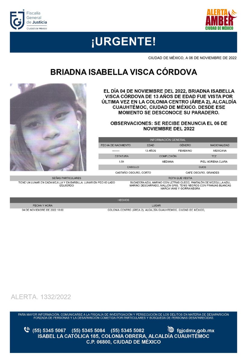 Se activa #AlertaAmber para localizar a una menor de 13 años de edad, de nombre Briadna Isabella Visca Córdova, fue vista por última vez el día 4 de noviembre de 2022 en la colonia Centro, alcaldía Cuauhtémoc