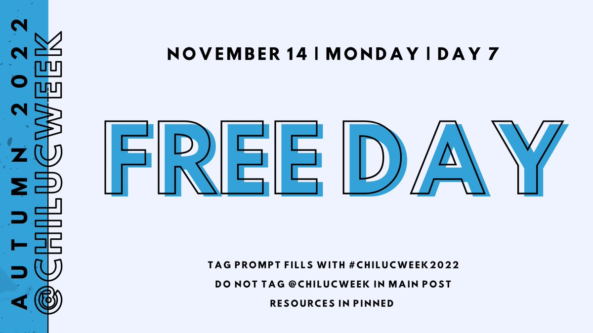 ChilucWeek's tweet photo. #ChiLuc Week Day 7: November 14
SFW Prompts:
π§ FREE DAY
Tag prompt fills with #ChiLucWeek2022!
Please do not tag this account directly in your main post if youβd like a RT. Tag us below in a comment.
https://t.co/5e2osQn7Zb https://t.co/a0NH72SiZo