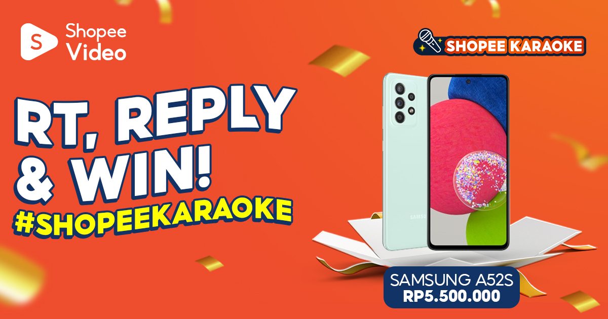 ✨ GIVEAWAY SAMSUNG A52S ✨

Mimin mau GIVEAWAY SAMSUNG A52S senilai 5 JUTA nih! Caranya:

- FOLLOW <a href="/ShopeeID/">Shopee Indonesia</a> 
- RT &amp; LIKE tweet ini
- REPLY "#SHOPEEKARAOKE" SEBANYAK-BANYAKNYAAA~