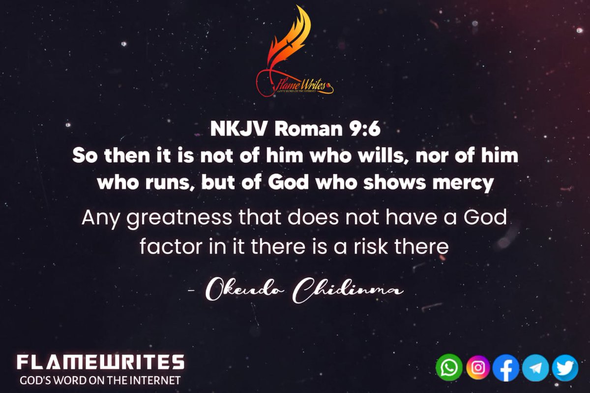 Nkamaly_23185's tweet photo. Roman 9:6- So then it is not of him who wills, nor of him who runs, but of God who shows mercy.

Any greatness that does not have a God factor in it there is a risk there.

```Okeudo Chidinma.``` 
 
*Flamewrites*
#flamewrites #IfeanyiAdeleke #AblazeForGod #gistlovers https://t.co/iri3KGHlND