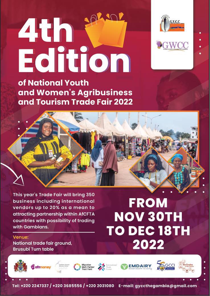 Gambia Youth Chamber of Commerce and Gambia Women Chamber of Commerce are organising the 4th Edition of National Youth and Women's Agribusiness and Tourism Trade Fair from Nov 30th to Dec 18th 2022

#GCCI #VoiceOfBusiness #Gambia #GambiaYouthChamberOfCommerce #GambiaWomenChamber