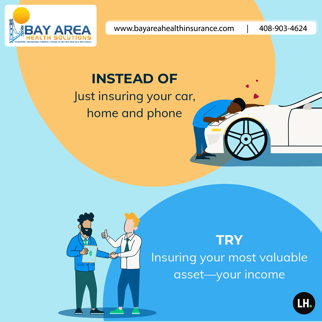 INSTEAD OF Just insuring your car, home and phone.

TRY Insuring your most valuable asset—your income.

#lifeinsurance #Insurance #Protection #InsuranceGoals #HealthProtection #TermInsurance #WholeLifeInsurance #BayAreaHealthProtection #insuranceadvisor #InsuranceUmbrella