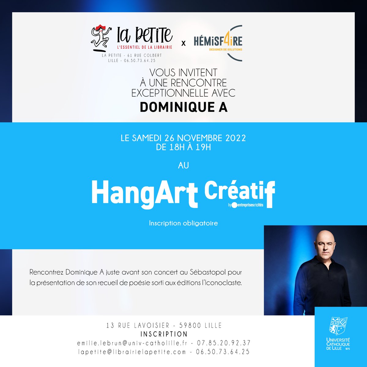 Dominique A sera en concert à Lille le 26 nov. ! Et pour cette occasion, il nous fera l'honneur de venir au HangArt Créatif by <a href="/E_Cites/">Entreprises & Cités</a> pour la présentation de son recueil de poésie sorti aux <a href="/Ed_Iconoclaste/">Les Éditions de l’Iconoclaste</a>

⚠️ Places limitées !
✉ Inscription : emilie.lebrun@univ-catholille.fr
