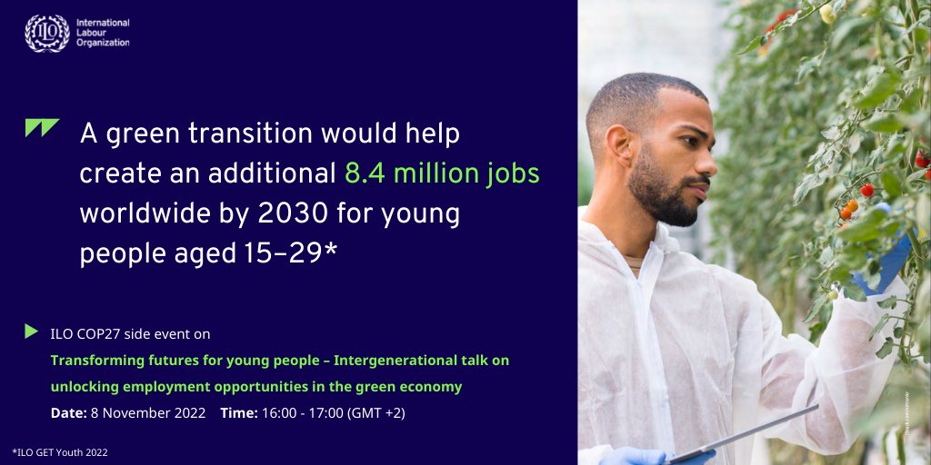 ILO Employment Policies (@ilo_emp_policy) on Twitter photo This <a href="/ilo/">International Labour Organization</a> #COP27 side event on 8 Nov will discuss the potential of the green transition, including the ability to create up to 8.4 million jobs by 2030 for youth aged 15-29 worldwide.
Info: ilo.org/cop27
Watch live:bit.ly/3WyvkaL This <a href="/ilo/">International Labour Organization</a> #COP27 side event on 8 Nov will discuss the potential of the green transition, including the ability to create up to 8.4 million jobs by 2030 for youth aged 15-29 worldwide.
Info: ilo.org/cop27
Watch live:bit.ly/3WyvkaL