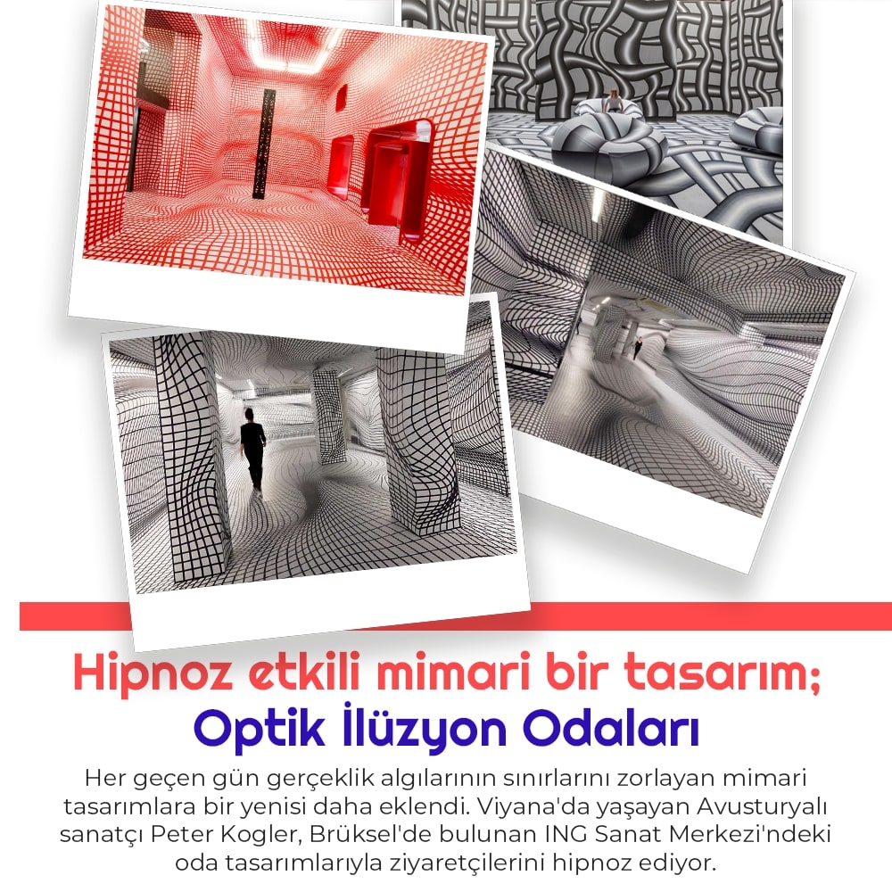 Hipnoz Etkili Mimari Bir Tasarım

Her geçen gün gerçeklik algılarının sınırlarını zorlayan mimari  tasarımlara bir yenisi daha eklendi. Viyana'da yaşayan Avusturyalı sanatçı Peter Kogler, Brüksel'de bulunan ING Sanat Merkezi'ndeki oda tasarımlarıyla ziyaretçilerini hipnoz ediyor