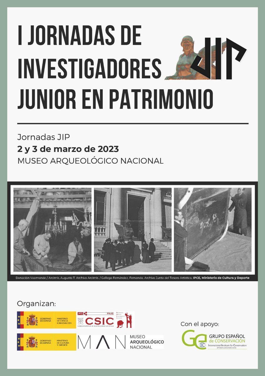 Organizamos junto al <a href="/MANArqueologico/">Museo Arqueológico Nacional</a> las I Jornadas de Investigadores Junior en Patrimonio (Jornadas JIP)
📅2 y 3 de marzo de 2023
🚩Museo Arqueológico Nacional (Madrid)
Incluirá la entrega del Premio Joven del <a href="/GE_IIC/">GEIIC</a>

🔗 jornadasjip.com ↩️