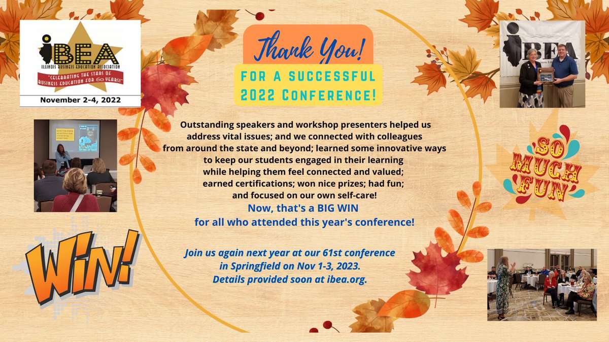 IllinoisIBEA's tweet photo. The 2022 conference was a big win for all who attended. What a great time we had networking with each other in person. And we learned so much. You are going to want to join us next year in Spring, IL on Nov 1-3, 2023. #IBEA2022 #BusinessEducatorsRock https://t.co/hPowEDx4iP