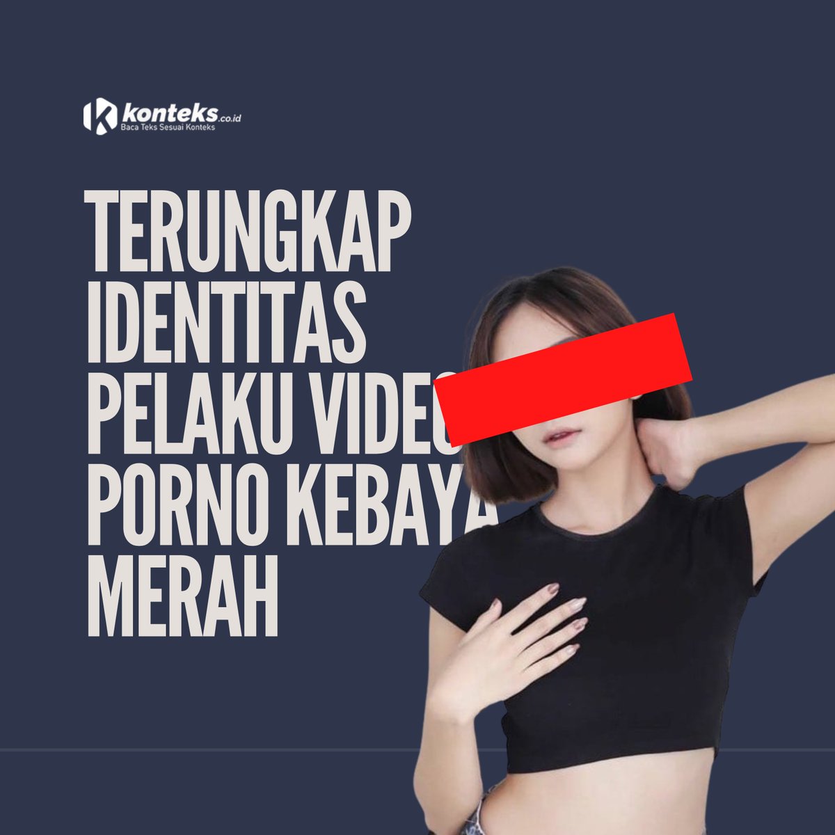 Link: konteks.co.id/kriminal/28404…

Pasangan dalam video porno Kebaya Merah telah ditangkap petugas Polres Jawa Timur. Identitas keduanya juga sudah diungkap kepada publik. Keduanya ditangkap di wilayah Jawa Timur, setelah polisi melakukan penyelidikan dengan melakukan analisa waj[..]