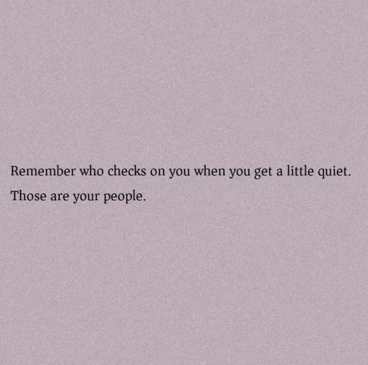 Always make time for those who make time for you