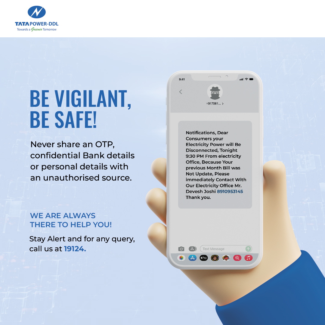 tatapower_ddl's tweet photo. Beware of Scams!⚠️
Tata Power-DDL never asks its customers about any confidential information via any unauthorized link or message. We request you never share an OTP or any personal detail &amp; report immediately in case of any fraudulent messages. https://t.co/3HpTUrRvKu