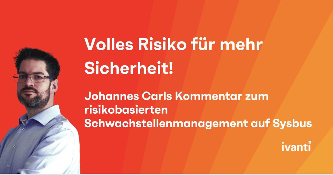 Volles Risiko für mehr Sicherheit!
Johannes Carl, Ivantis Expert Manager PreSales UxM &amp; Security, gibt auf Sysbus seinen Kommentar zum risikobasierten Schwachstellenmanagement ab. Schaut doch mal rein: bit.ly/3zLQ7Of