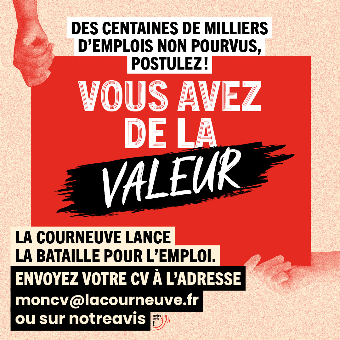 📣 La Courneuve a lancé la #bataille pour l'#emploi. Si vous le souhaitez, vous pouvez déposer votre #CV : 

👉 à l'un des points de rendez-vous de la semaine
👉 à l'adresse moncv@lacourneuve.fr
👉 sur #NotreAvis : notreavis.lacourneuve.fr