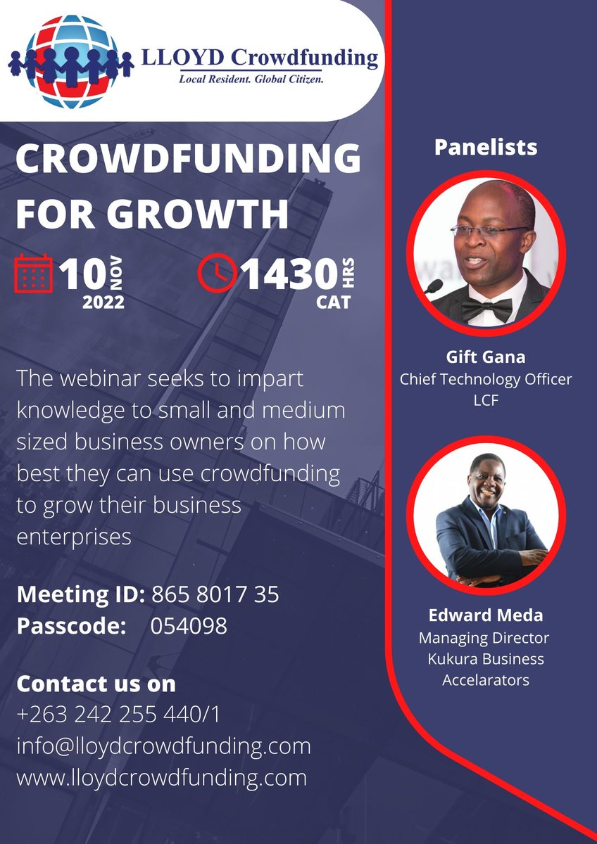 Lloyd Crowdfunding presents ‘CROWDFUNDING FOR GROWTH’ business webinar with Mr Edward Meda the Managing Director for Kukura Business Accelerators and Gift Gana the Chief Technology Officer for Lloyd Crowdfunding. Join us on Thursday 10 November 2022.