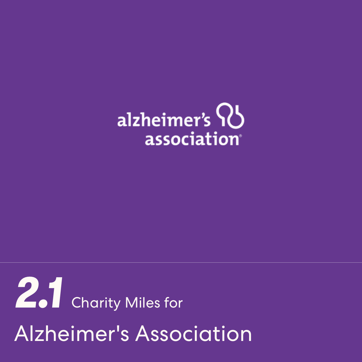 2.1 Charity Miles for Alzheimer's Association. I’d be grateful for your support. If you’re in a position to do so, please click here to sponsor me. miles.app.link/e/xyrYBy0U3tb