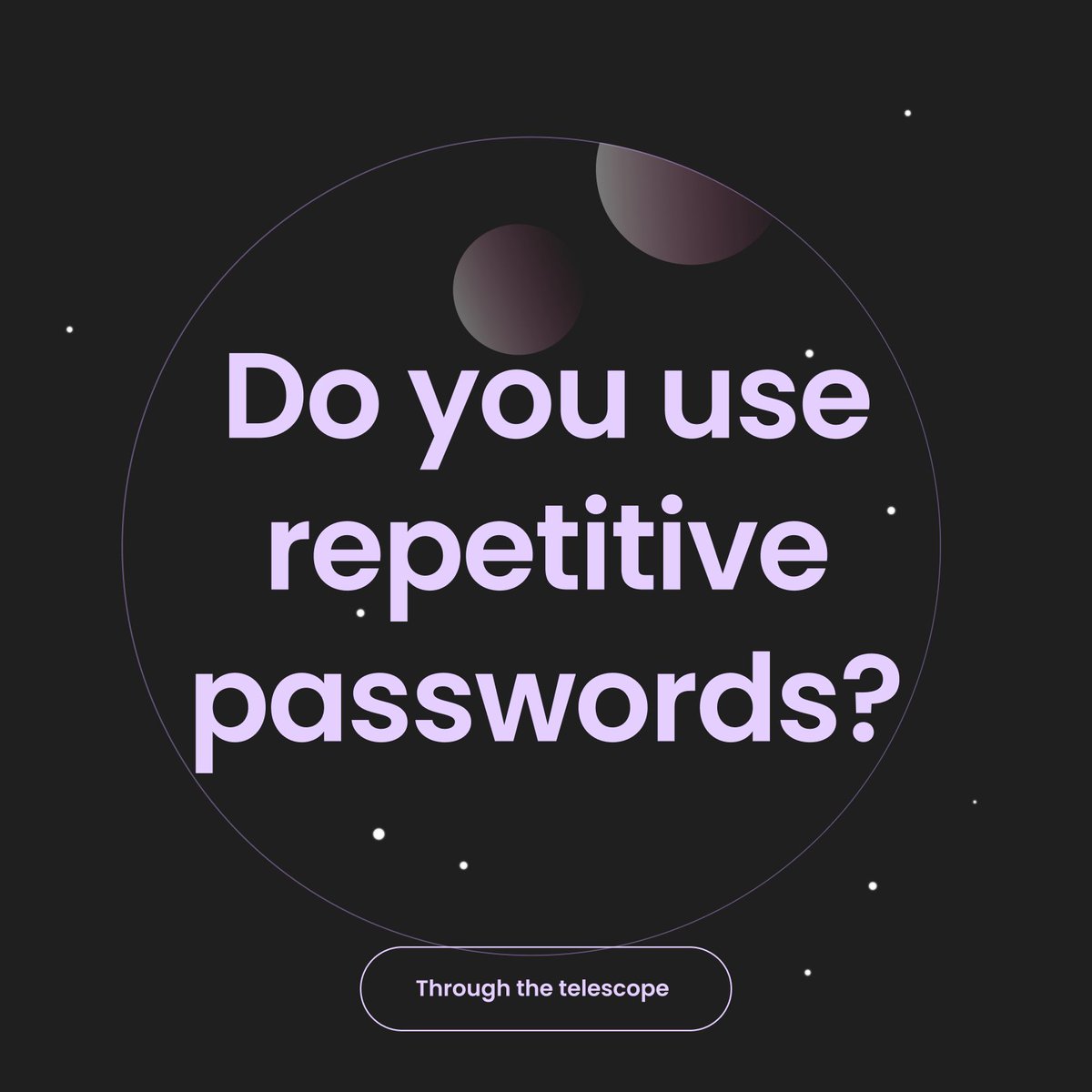 Sideosio's tweet photo. How many times a day are you required to input login credentials for a digital service?

How often have you forgotten your login info and decided to use the same passwords repeatedly?

Let's explore #password #bestpractices in this week's #ThroughtheTelescope.🔭 https://t.co/LdIh8HbRSy