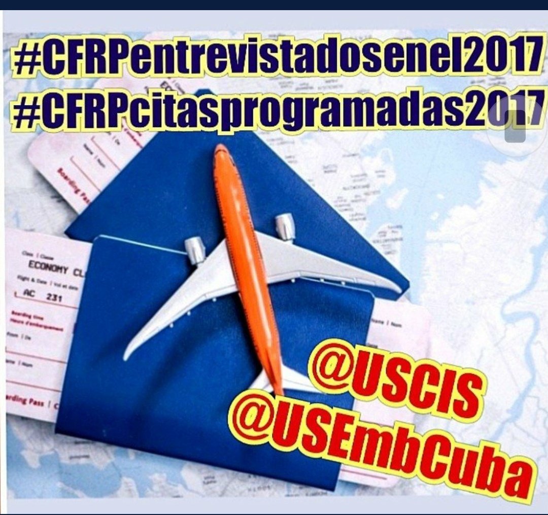 #CFRP
#CFRPentrevistadosenel2017 
#CFRPcitasprogramadas2017
#CFRPinvitacionesnuevas
#CFRPmasentrevistas 
#F1 #F2b #F3 #F4 #CP1 #CP3 #Casossinaprobar #USCISCasospostales
<a href="/WHAAsstSecty/">Bureau of Western Hemisphere Affairs</a>  
<a href="/POTUS/">President Donald J. Trump</a>
<a href="/Cartajuanero/">Juan S. Gonzalez</a>
<a href="/USEmbCuba/">Embajada de los Estados Unidos en Cuba</a>
<a href="/USCIS/">USCIS</a>
<a href="/SecMayorkas/">ARCHIVED: Secretary Alejandro Mayorkas</a>
<a href="/StateDept/">Department of State</a>
Necesitamos mas entrevistas