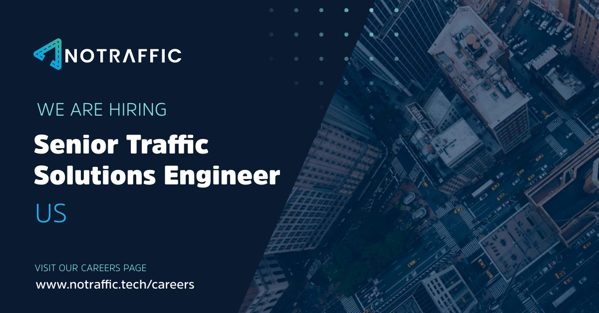 The search for a Senior Traffic Solutions Engineer is on! Our US based team are recruiting for an industry expert to provide integral support to our Sales teams. Join a fast growing, industry leading team, and become part of the <a href="/NoTraffic_/">NoTraffic - IoT Platform for Urban Mobility</a> family!🚦🚀notraffic.tech/job/senior-sal…