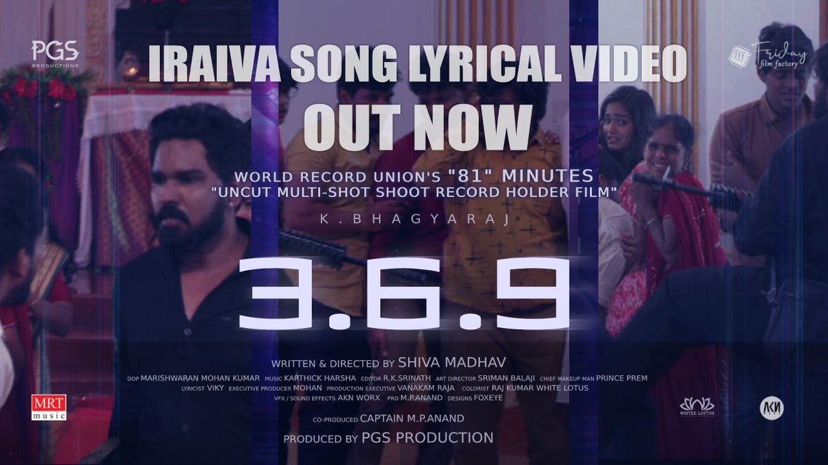 Mrtmusicoff's tweet photo. Watch Out #Iraiva lyrical  is Out Now...! From "3.6.9"

▶️🔗https://t.co/rH55liqJLb

@3_6_9_director @marishwaranDOP @PgsProductions @srinath2478 @karthickMusical
#KBhagyaraj #ShivMadhav #Karthik #PGSProduction #FridayFilmFactor #MRTMusic https://t.co/pwe7tjTlyh