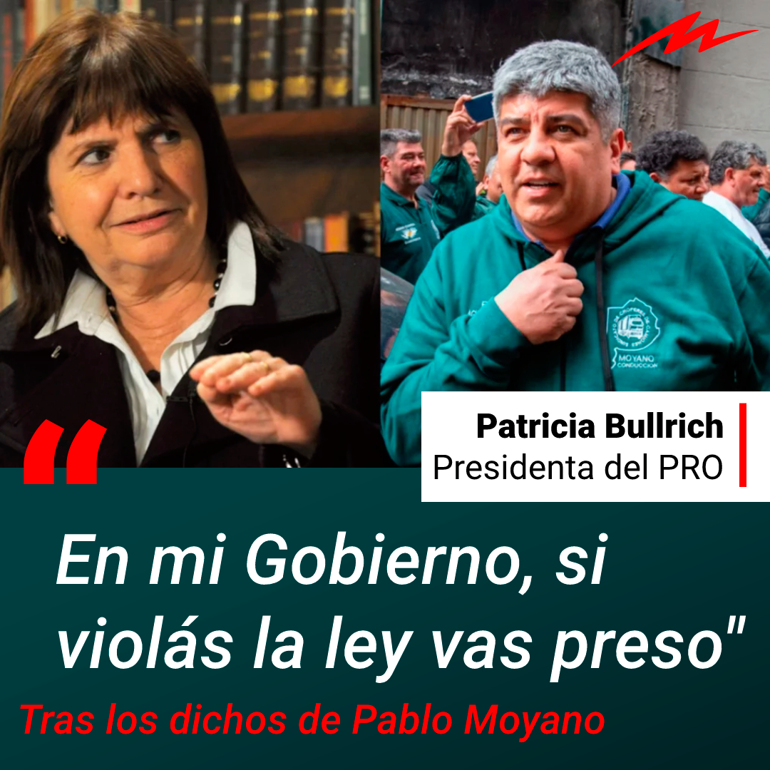Patricia Bullrich amenazó con meter preso a Pablo Moyano luego de que dijera que serán "los primeros en salir a la calle" si Juntos por el Cambio regresa al Gobierno.

"Conmigo los aprietes no van, Pablo Moyano. En mi gobierno, si violás la ley, vas preso. Te aviso", escribió.