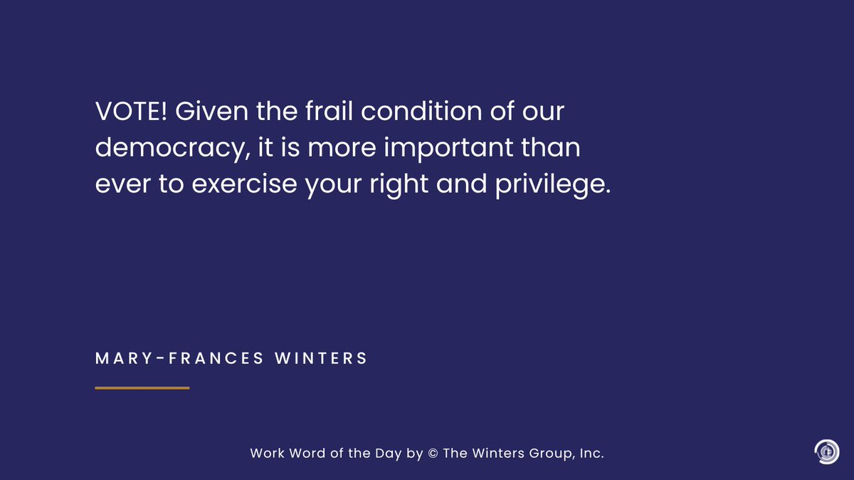 VOTE! Given the frail condition of our democracy, it is more important than ever to exercise your right and privilege. - Mary-Frances Winters Get the #WWOTD daily: ow.ly/ZK2y50ImibZ