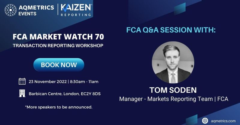 kaizenreporting's tweet photo. We are delighted that Tom Soden from the @TheFCA  will be joining our regulatory reporting specialists for a #TransactionReporting #Workshop that we are hosting with @aqmetrics on Wednesday 23 November.

Register to attend: https://t.co/FPLEpGU7Qw

 #MiFIDII #MiFIR #marketwatch https://t.co/dzC4UlUkqR