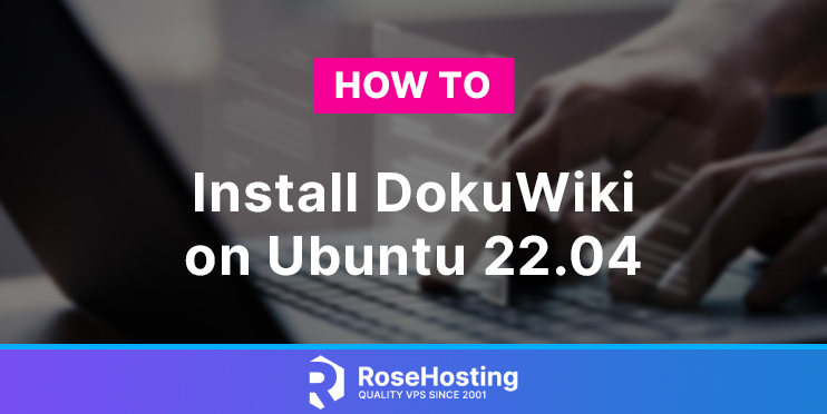 RoseHosting's tweet image. How to Install #Dokuwiki on #Ubuntu 22.04 - rho.st/75zk8 - RoseHosting®