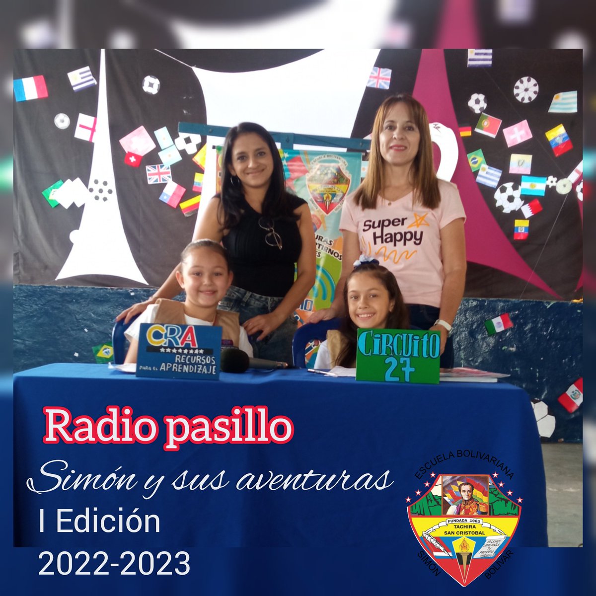 EB_SIMONBOLIVAR's tweet photo. I Edición de Radio pasillo Simón y sus aventuras. Celebrando 1 año más de las Escuelas Bolivarianas @MPPEDUCACION @_LaAvanzadora @ZonaEducTachira @Berzabethg1 @RosangelaOrozco @gtorodelara @Crazet2011 https://t.co/7DKfYv84Q4