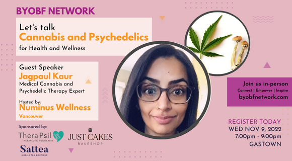 BYOBFNetwork's tweet image. Let's talk Cannabis and Psychedelics for #healthandwellness on Nov 9 in #Vancouver.
Learn all about safe consumption and medical access while connecting face-to-face with a group of like-minded South Asian women!