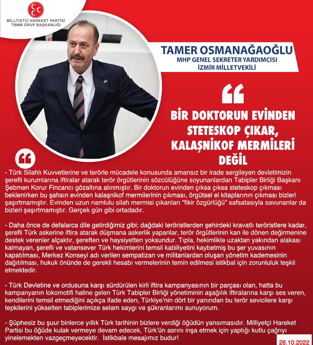 MHP Genel Sekreter Yardımcısı ve İzmir Milletvekilimiz Tamer Osmanağaoğlu @TmrOsmanagaoglu: Bir doktorun evinden steteskop çıkar, kalaşnikof mermileri değil