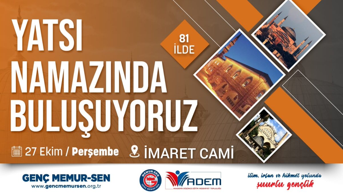 81 İlde Yatsı Namazında Buluşuyoruz

Genç Memur-Sen ve ADEM Teşkilatları olarak, Türkiye'nin 81 ilindeki merkez camilerde yatsı namazında buluşacağız. 

📍İmaret Cami / Afyonkarahisar 
📆27 Ekim I 2022 I Perşembe