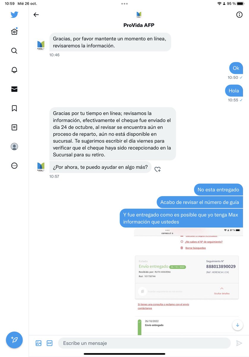 Geraldinechaps's tweet photo. @AFP_Provida por que me responden por chat que el envío de mi pago se encuentra aún en Reparto si ya fue entregado en la sucursal no esta en reparto ya fue entregado necesito hacer el retiro por que debí viajar como pueden ser tan mentirosos numero 888013890029 correos de chile https://t.co/h78G9tVDXo