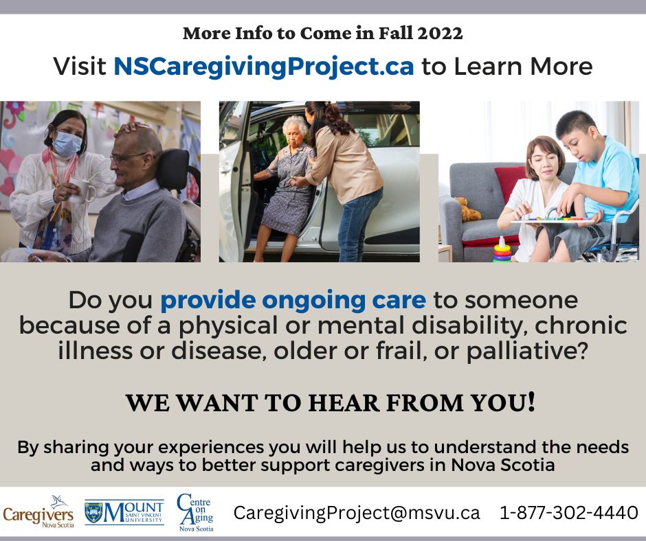 Attention all caregivers: the nscaregivingproject.ca survey is now online! Or, join us for a focus group discussion at various locations across the province. For more information or register at nscaregivingproject.ca or call 1-877-302-4440 toll-free. #caregiver  #research
