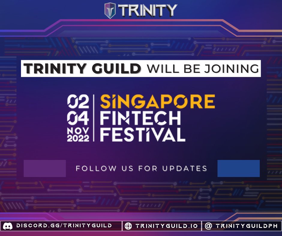 TrinityGuildPH's tweet photo. Trinity Guild will be at the world's most impactful fintech event! Catch us at the @sgfintechfest from Nov. 2-4! #gamefi #TrinityGuildPH #SFF https://t.co/9LoATjN4wv