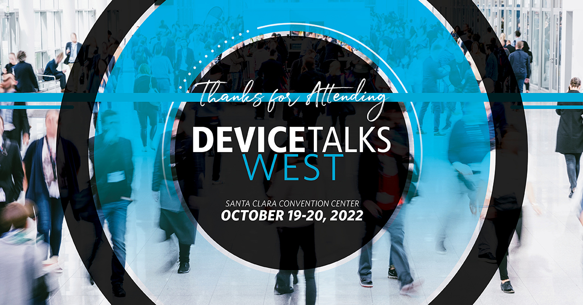 DeviceTalks's tweet photo. Thanks for joining us at #DTWest2022 last week. Mark your calendars for next year's event at the same location - October 18-19, 2023. OR join us in Boston, May 10-11, 2023. 

#GoMedTech https://t.co/WhxYYygwvK
